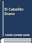 Los mejores productos para caballitos enanos: Análisis y comparativa completa